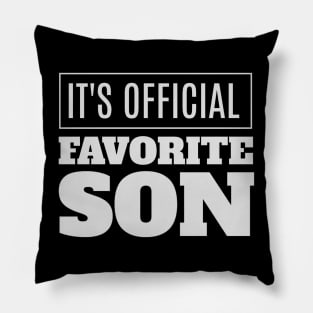 It's official i'm the favorite son Pillow