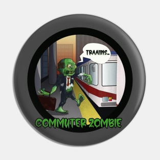 Commuter Zombie (black) Pin