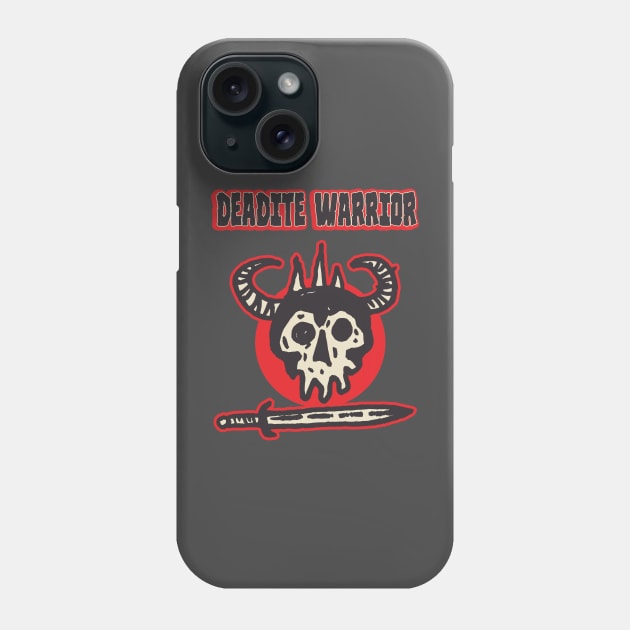 DEADITE WARRIOR Phone Case by DOOMCVLT666