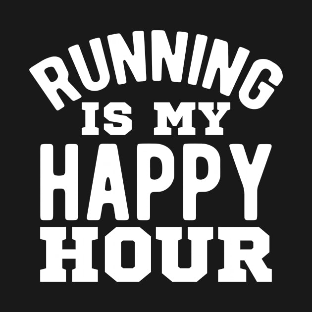 Running is my Happy hour by StoreDay