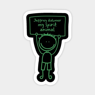 Jeffrey dahmer (funny design) Magnet