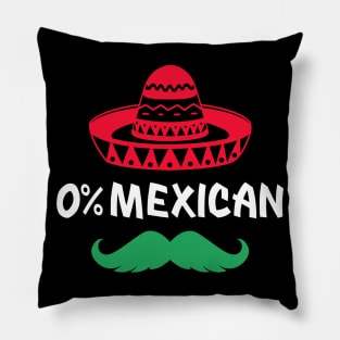 0% Mexican with sombrero and mustache for Cinco de Mayo Pillow