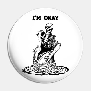 I’m Okay Pin