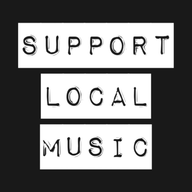 Discover Support Local Music - Music Lovers Gift Ideas - T-Shirt