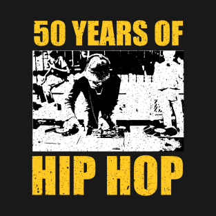 50 Years of Hip Hop - The DJ Controls Everything T-Shirt