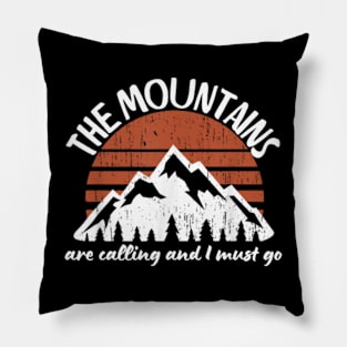 The-Mountains-are-Calling-and-I-Must-Go Pillow