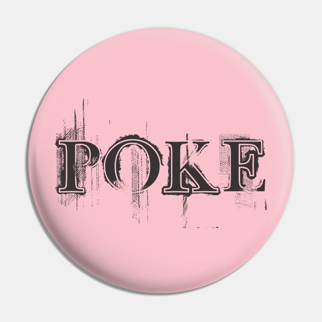 Poke me! Funny meme Pin by Crazy Collective