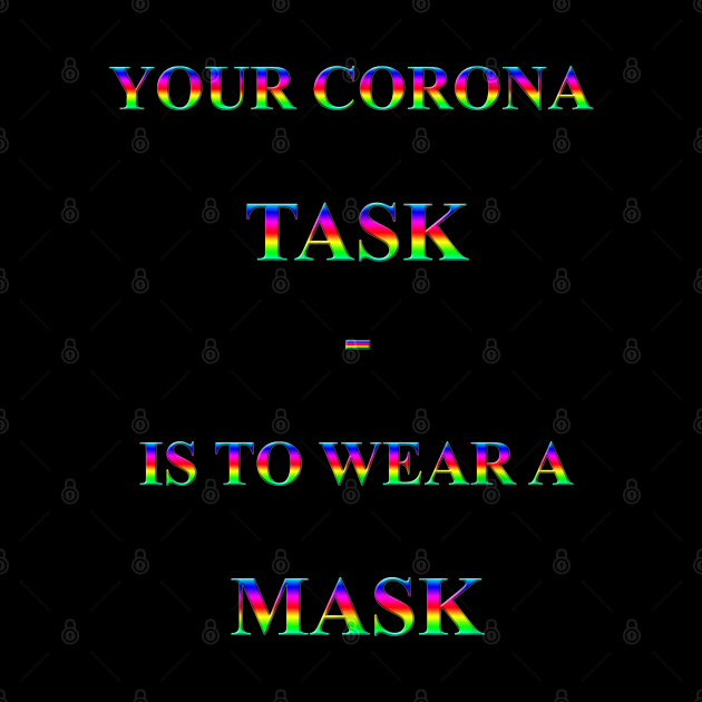 Corona Slogan - Your Corona Task by The Black Panther