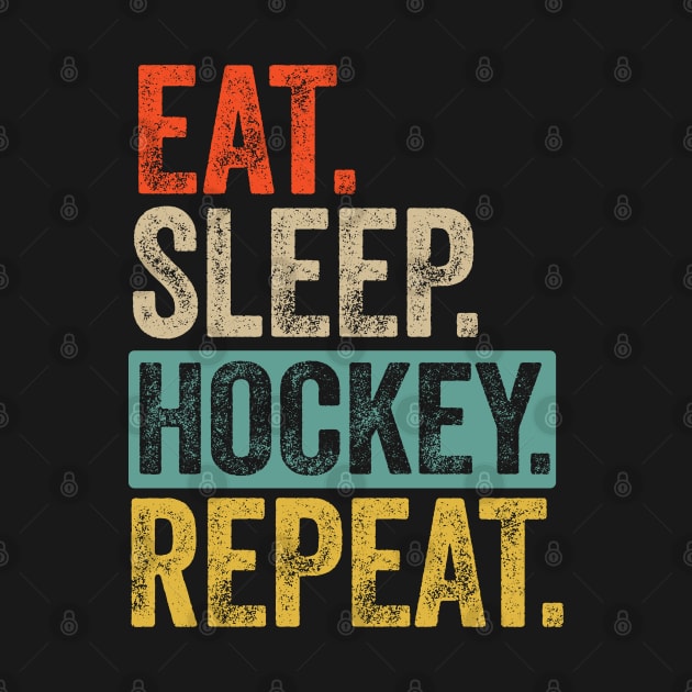 Eat sleep hockey repeat retro vintage by Lyume