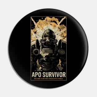 Apo Survivor, Welcome to My Post Apocalyptic World Pin