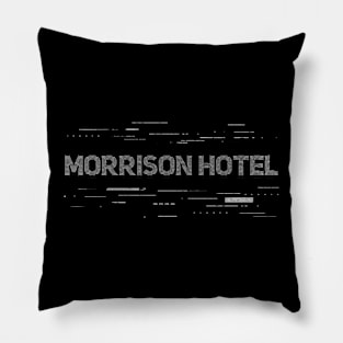 Morrison Hotel Line Road Pillow