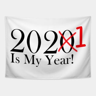 Funny 2020 Is My Year With X and 1 For 2021 Tapestry