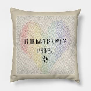 Let The Dance Pillow