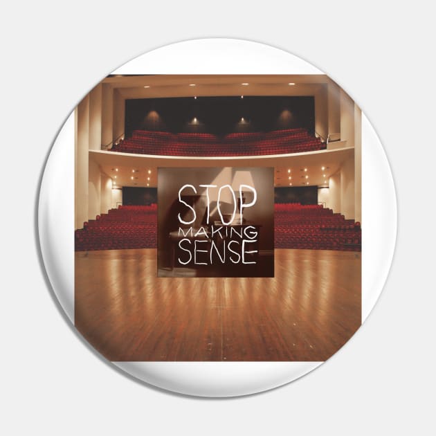 Stop Making Sense Pin by Saint Lucy