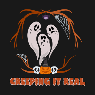 Creeping it Real T-Shirt