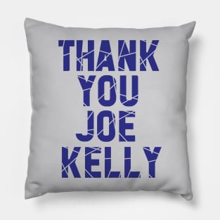 Joe Kelly Pillow