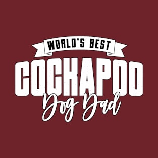 Cockapoo, World's Best Dog Dad T-Shirt