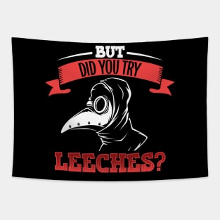 But did you try leeches - Plague Doctor Tapestry