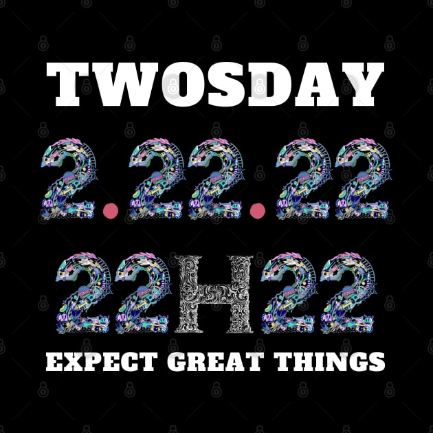 twosday tuesday february 22nd 2022 by Holly ship