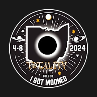 TOLEDO I GOT MOONED ECLIPSE 4-8-2024 TOTALITY ROUND T-Shirt