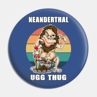 American Neanderthal Thinking Pin