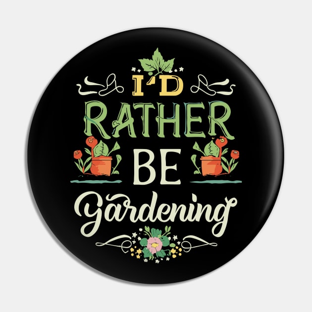 I'd Rather Be Gardening Typography. Pin by Chrislkf