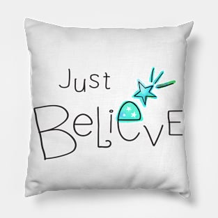 Just Believe Pillow