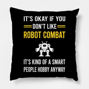 Smart People Hobby Robot Combat Robots Pillow