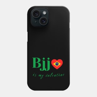 Bjj is my valentine Phone Case