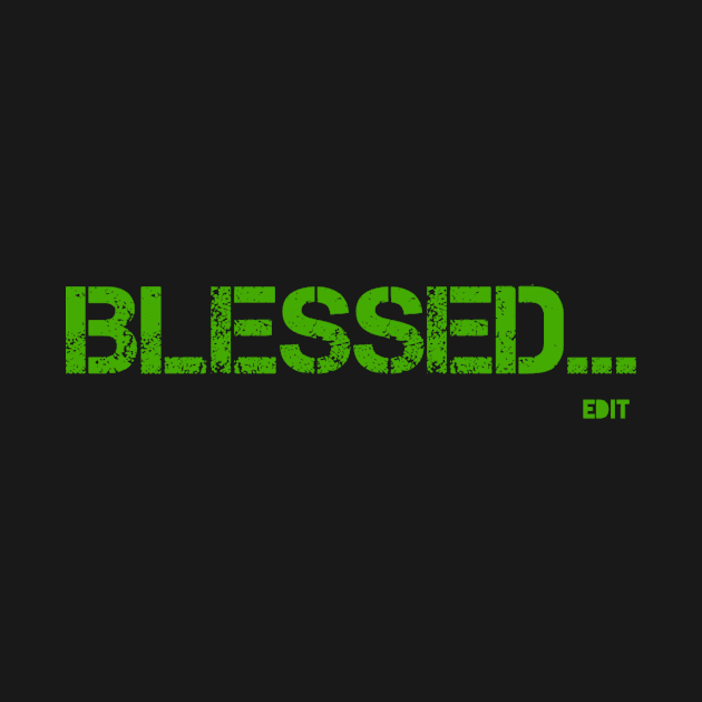 Blessings by edit by Edit1