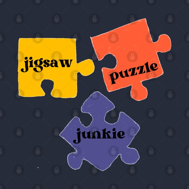 Jigsaw Puzzle Junkie by Pearlie Jane Creations