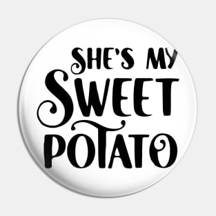 She's my sweet potato , Yes I YAM - Funny Couple Halloween costume Pin