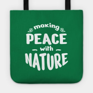 making peace with nature Tote