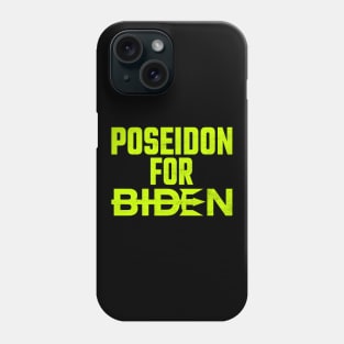 Poseidon For Biden Phone Case