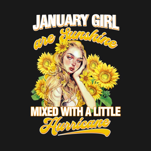 January Girl Sunshine Mixed Hurricane Shirt Cancer Leo Birthday by Elliottda