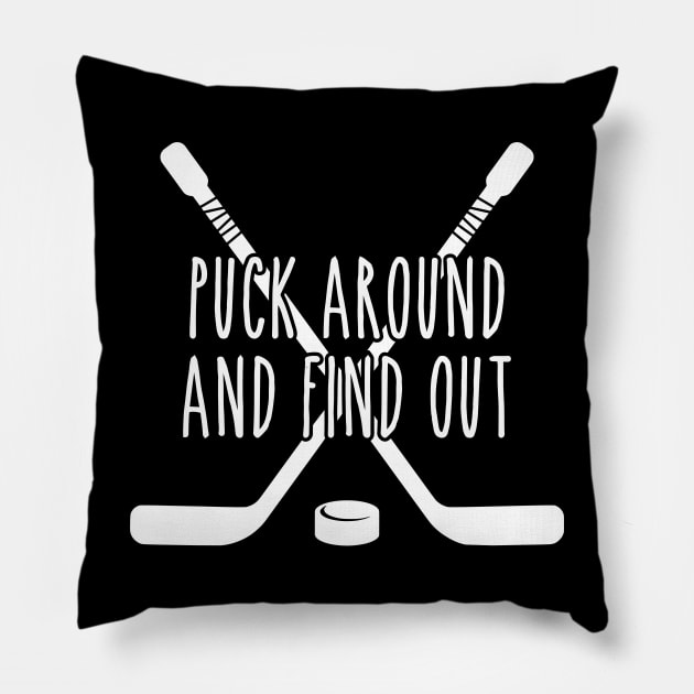 Puck Around and Find Out White Pillow by LaurenElin