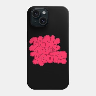 Back to the roots of Hip Hop - Hip Hop, Bubble Style Graffiti Phone Case