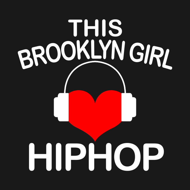 This Brooklyn Girl Hip Hop by jerranne