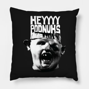 Heyyyy Podnuhs Pillow