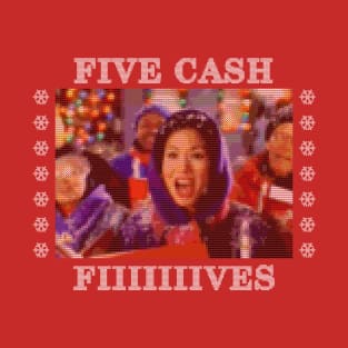 Five Cash Fives T-Shirt