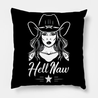 Cowgirl Sass: Hell Naw Pillow