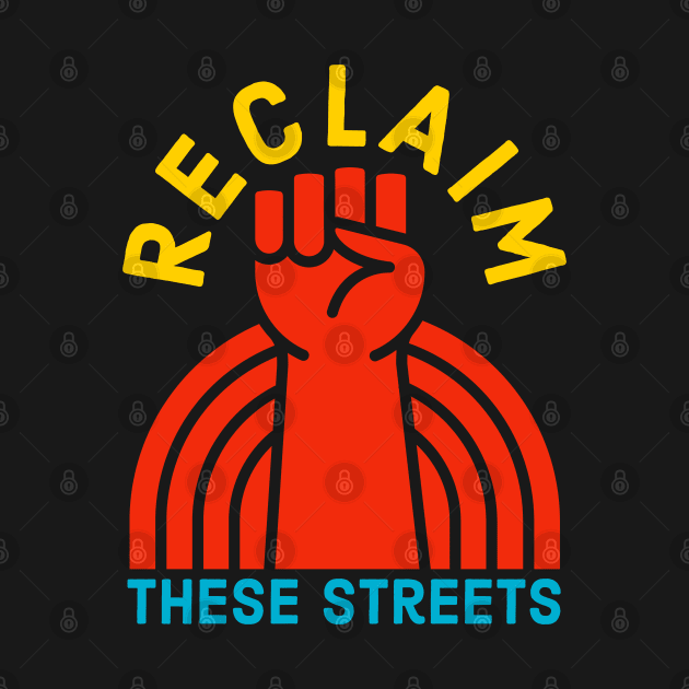 Reclaim These Streets by Suzhi Q