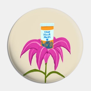 Take Your Meds Pin