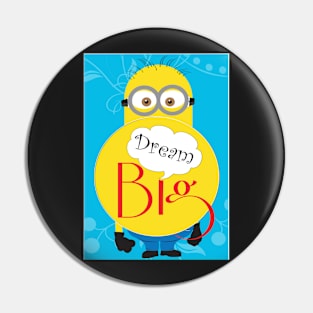 Dream big Pin