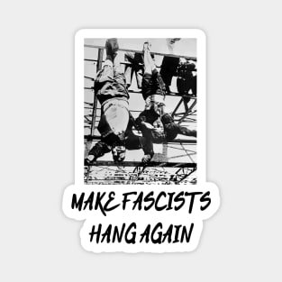 Make Fascists Hang Again Magnet