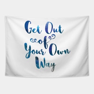 Get Out of Your Own Way Tapestry