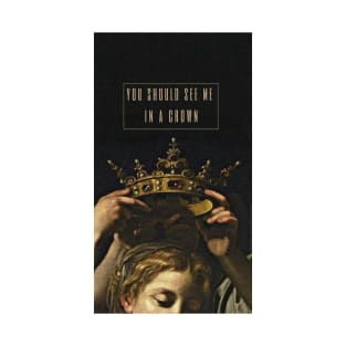 you should see me in a crown art aesthetic sherlock holmes phone case poster T-Shirt