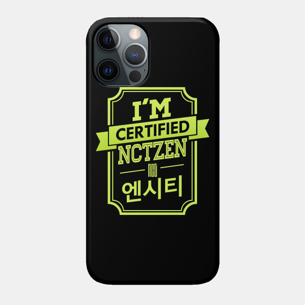 I M Certified Nct Nctzen Nct Phone Case Teepublic