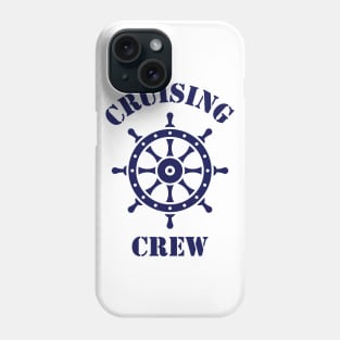 Cruising Crew (Crew Complement / Ship’s Wheel / Navy) Phone Case