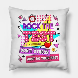 Rock The Test, Testing Day, Don't Stress Just Do Your Best, Test Day Teacher Pillow